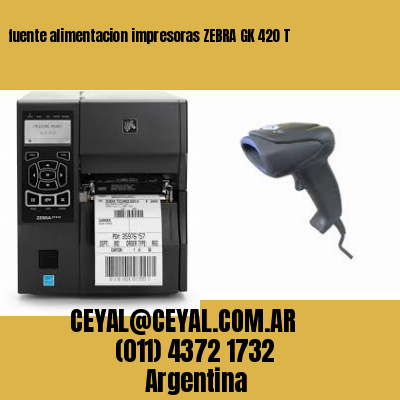 fuente alimentacion impresoras ZEBRA GK 420 T