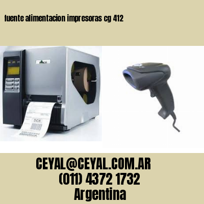 fuente alimentacion impresoras cg 412