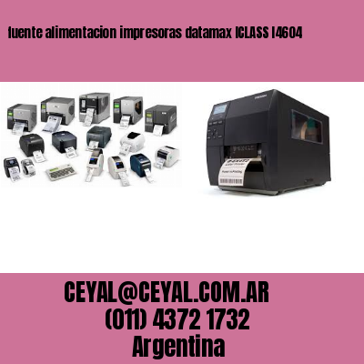 fuente alimentacion impresoras datamax ICLASS I4604
