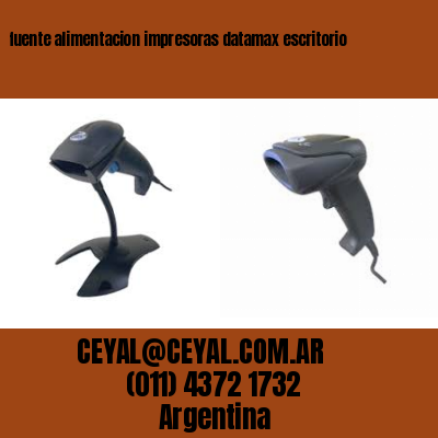 fuente alimentacion impresoras datamax escritorio