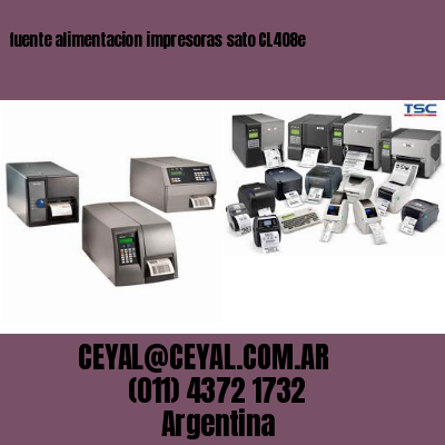 fuente alimentacion impresoras sato CL408e