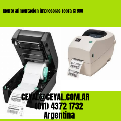 fuente alimentacion impresoras zebra GT800