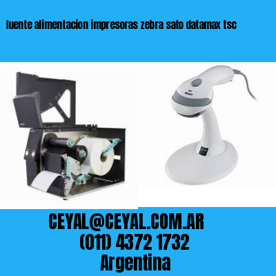 fuente alimentacion impresoras zebra sato datamax tsc
