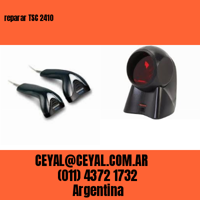 reparar TSC 2410