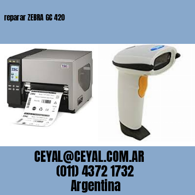 reparar ZEBRA GC 420