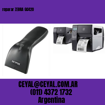 reparar ZEBRA GC420