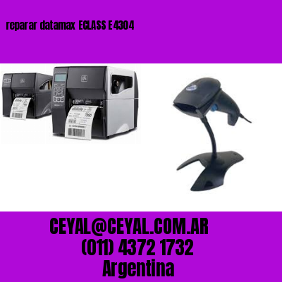 reparar datamax ECLASS E4304