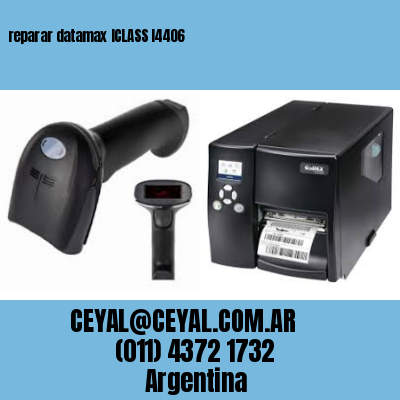 reparar datamax ICLASS I4406