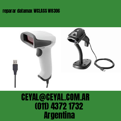 reparar datamax WCLASS W8306