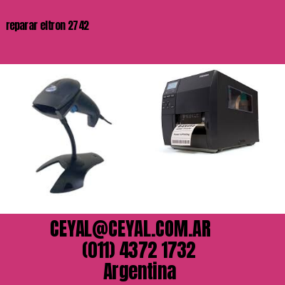 reparar eltron 2742
