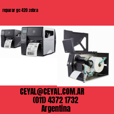 reparar gc 420 zebra