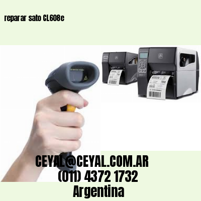 reparar sato CL608e