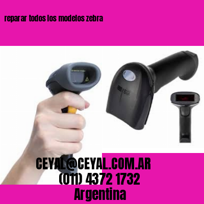 reparar todos los modelos zebra