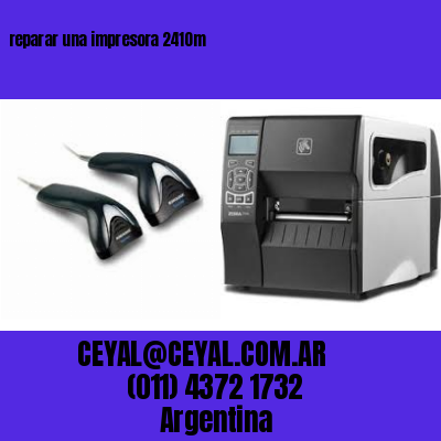 reparar una impresora 2410m