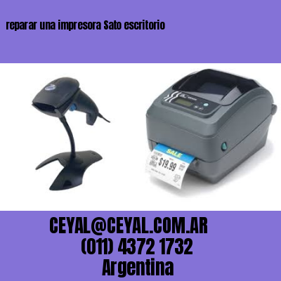 reparar una impresora Sato escritorio