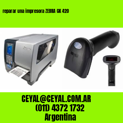 reparar una impresora ZEBRA GK 420