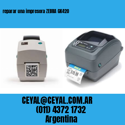 reparar una impresora ZEBRA GK420