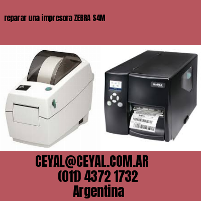 reparar una impresora ZEBRA S4M