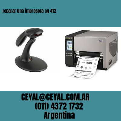 reparar una impresora cg 412