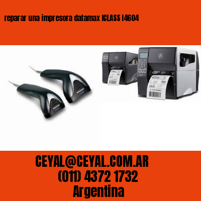 reparar una impresora datamax ICLASS I4604