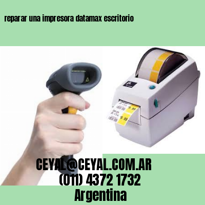 reparar una impresora datamax escritorio