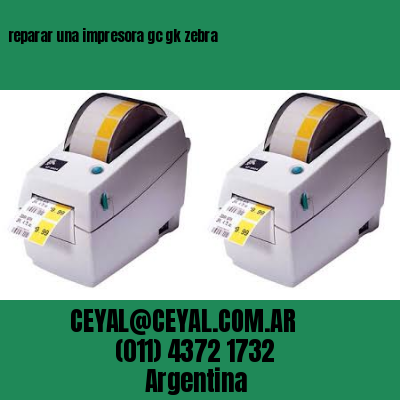 reparar una impresora gc gk zebra