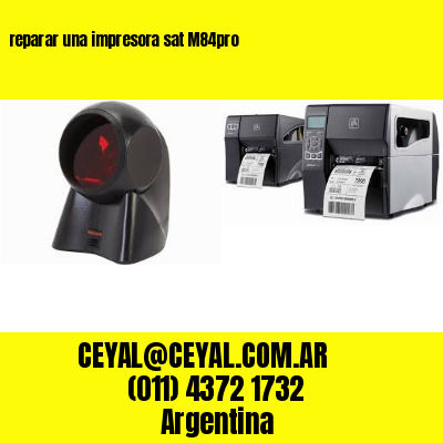 reparar una impresora sat M84pro