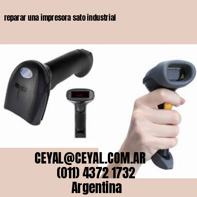 reparar una impresora sato industrial