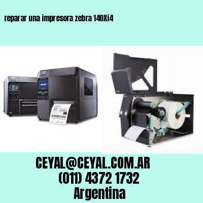 reparar una impresora zebra 140Xi4