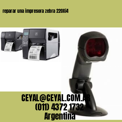 reparar una impresora zebra 220Xi4