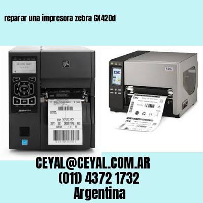reparar una impresora zebra GX420d