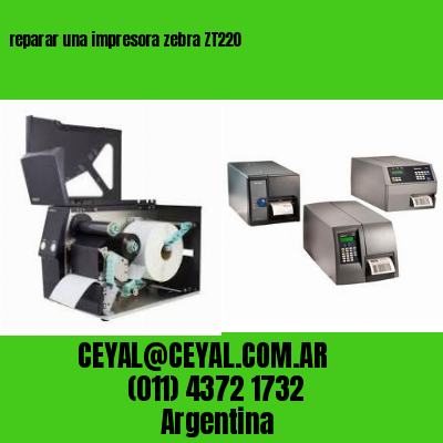 reparar una impresora zebra ZT220