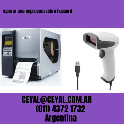 reparar una impresora zebra hassard