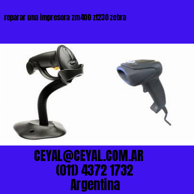 reparar una impresora zm400 zt230 zebra
