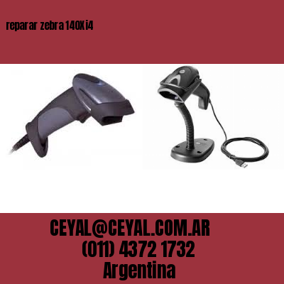 reparar zebra 140Xi4