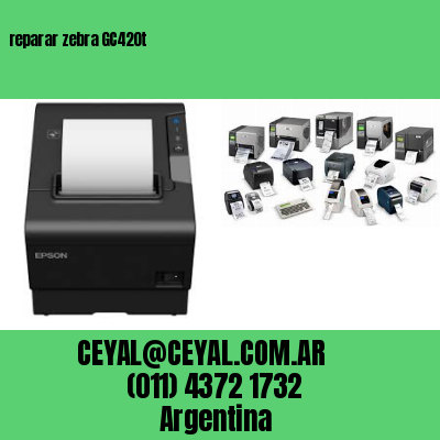 reparar zebra GC420t