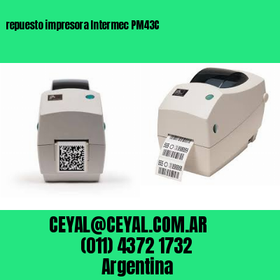 repuesto impresora Intermec PM43C
