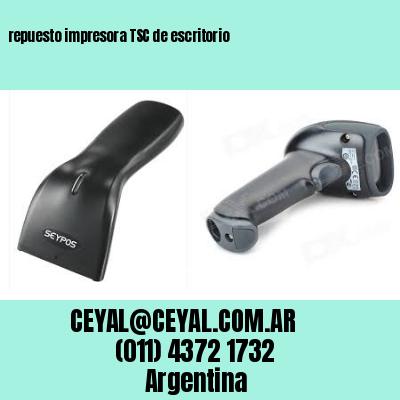 repuesto impresora TSC de escritorio