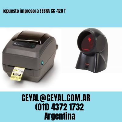 repuesto impresora ZEBRA GC 420 T