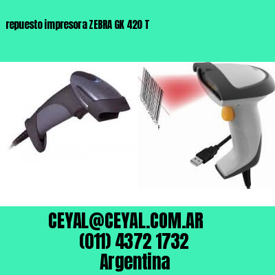repuesto impresora ZEBRA GK 420 T
