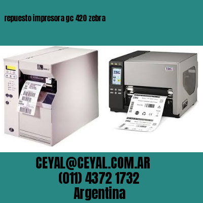 repuesto impresora gc 420 zebra