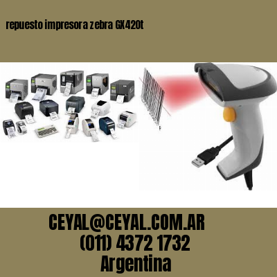 repuesto impresora zebra GX420t