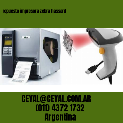 repuesto impresora zebra hassard