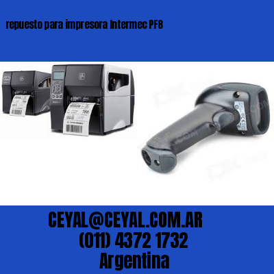 repuesto para impresora Intermec PF8