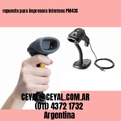 repuesto para impresora Intermec PM43C