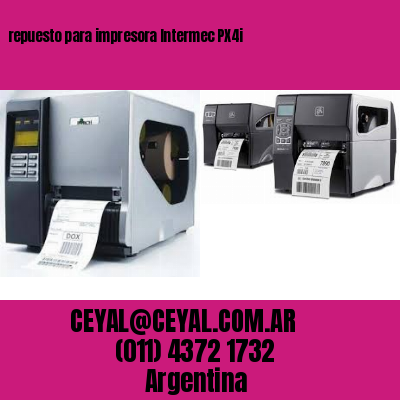 repuesto para impresora Intermec PX4i
