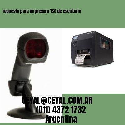 repuesto para impresora TSC de escritorio