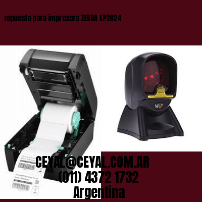 repuesto para impresora ZEBRA LP2824