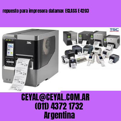 repuesto para impresora datamax ECLASS E4203