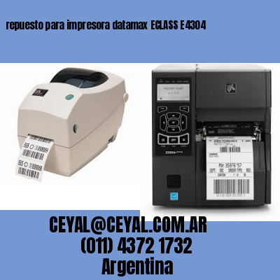 repuesto para impresora datamax ECLASS E4304